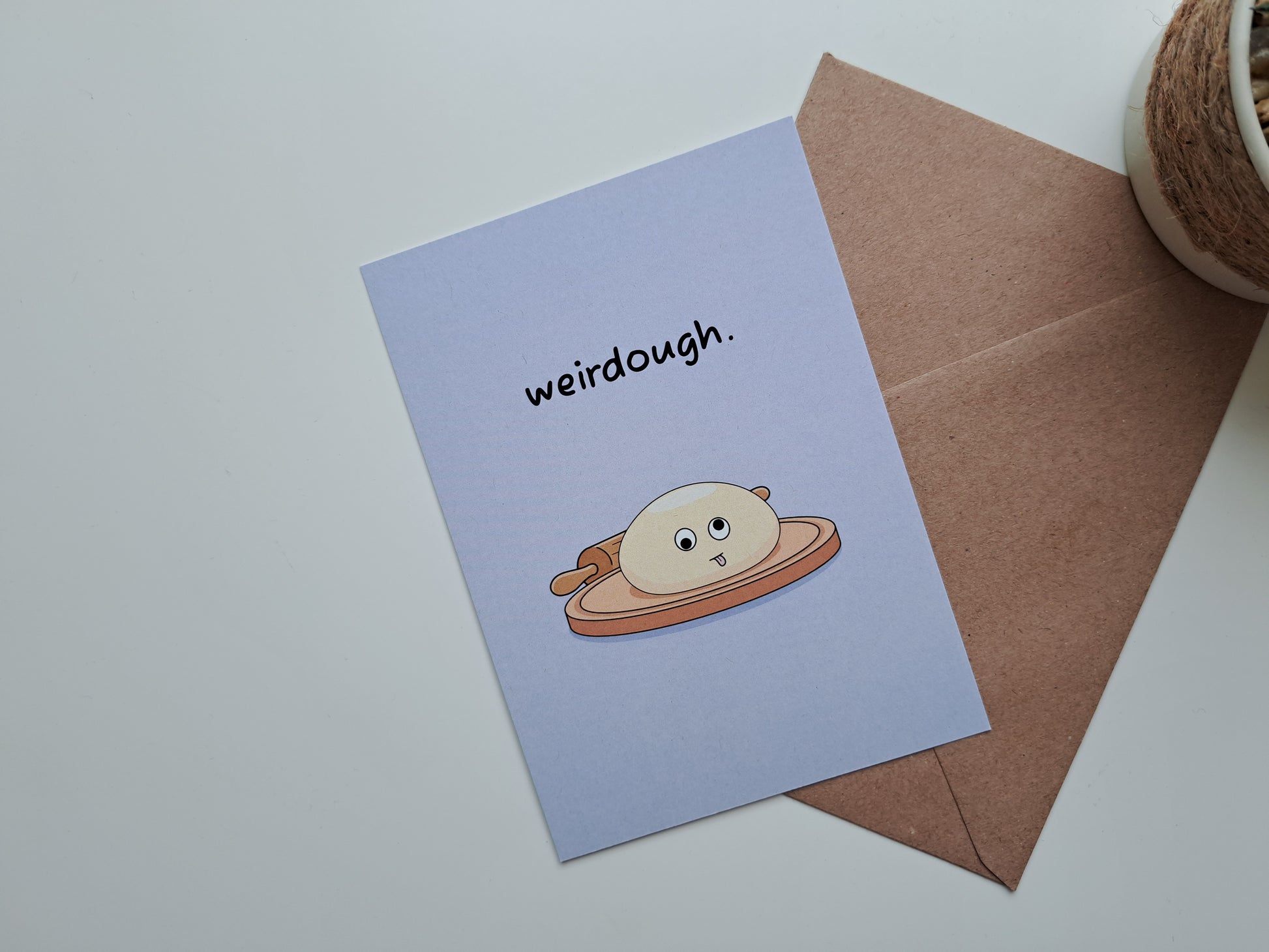 Thinking of you greeting card with Funky piece of dough deemed a weirdo