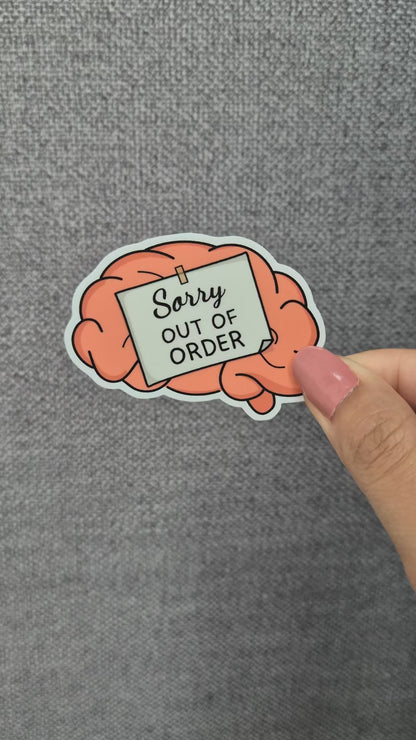 Sorry out of order brain - Corporate Stickers