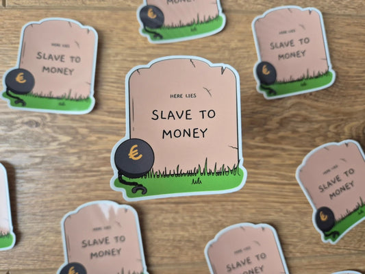 Slave to money - Corporate Stickers