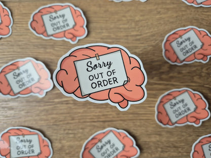 Sorry out of order brain - Corporate Stickers